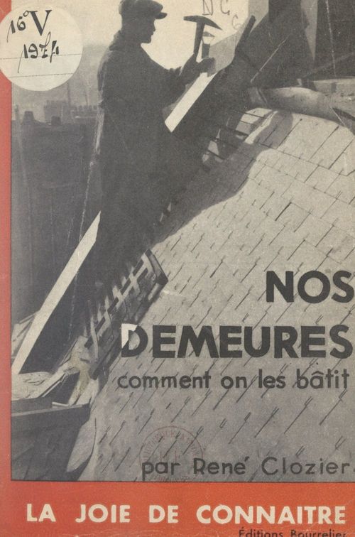 Couverture ebook de Nos demeures, comment on les bâtit, de Rene Clozier