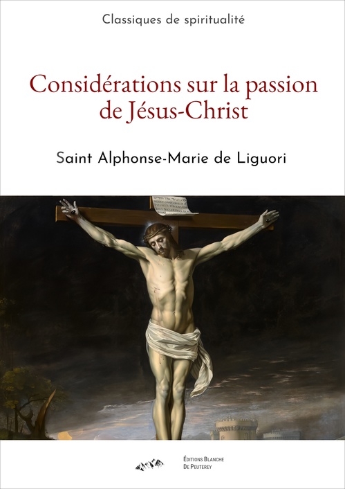ebook cover of Considérations sur la passion de Jésus-Christ, by Alphonse Marie De Liguori
