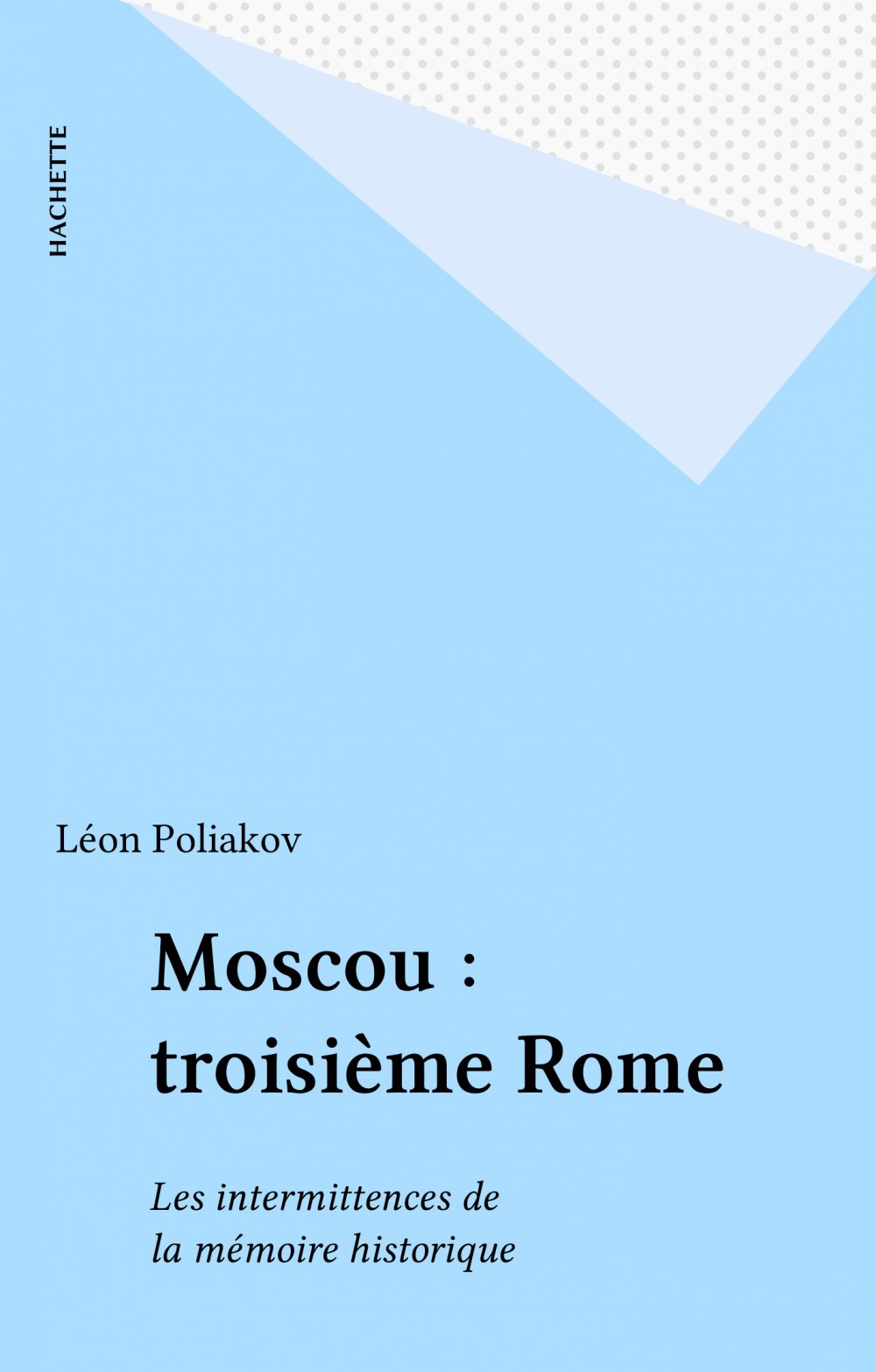 ebook cover of Moscou : troisième Rome, by Léon Poliakov