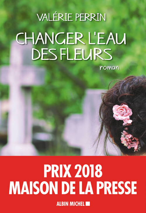 Couverture ebook de Changer l'eau des fleurs, de Valérie Perrin