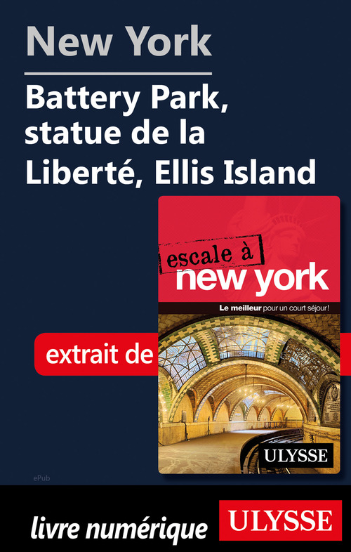 Couverture ebook de New York - Battery Park, statue de la Liberté, Ellis Island, de Collectif