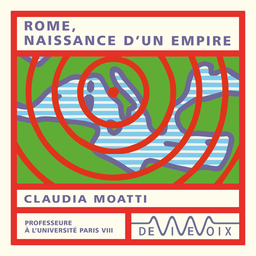 Couverture audiobook de Rome, naissance d'un empire, de Claudia Moatti