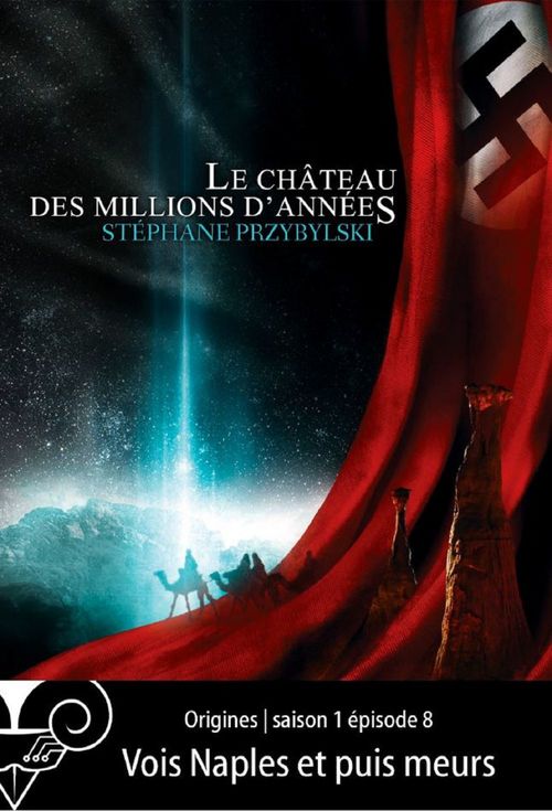 ebook cover of Origines S01E08 : Vois Naples et puis meurs, by Stéphane Przybylski