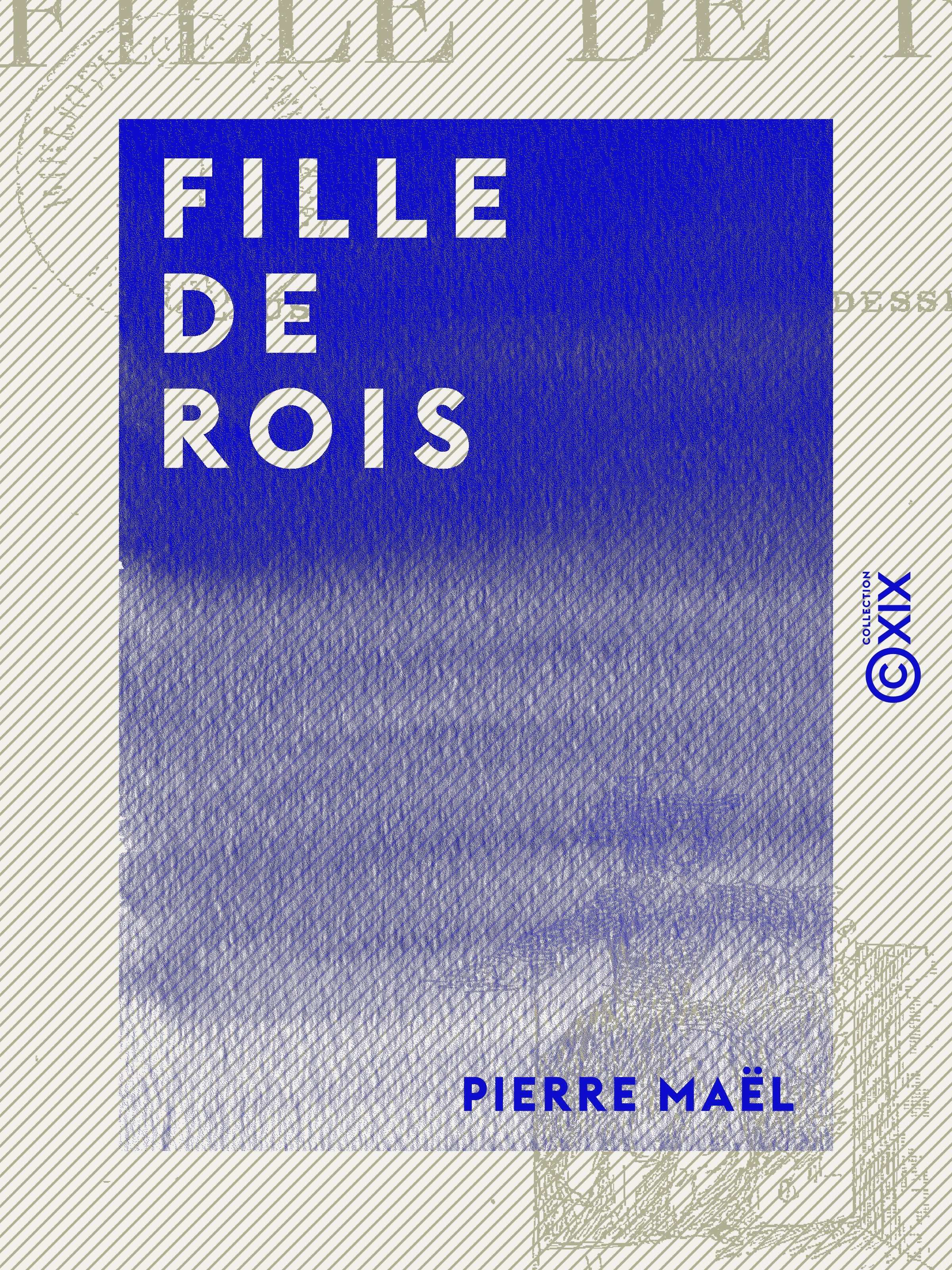 Couverture ebook de Fille de rois, de Pierre Mael