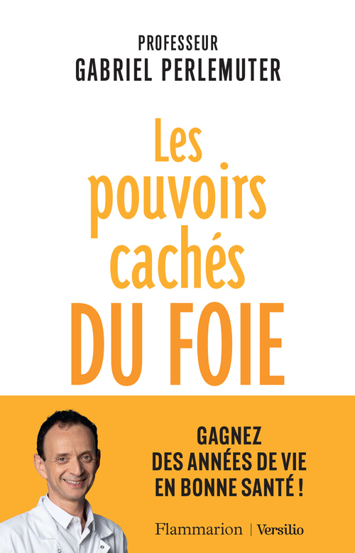 ebook cover of Les pouvoirs cachés du foie, by Gabriel Perlemuter