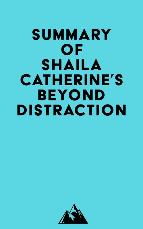ebook cover of Summary of Shaila Catherine's Beyond Distraction, by Everest Media