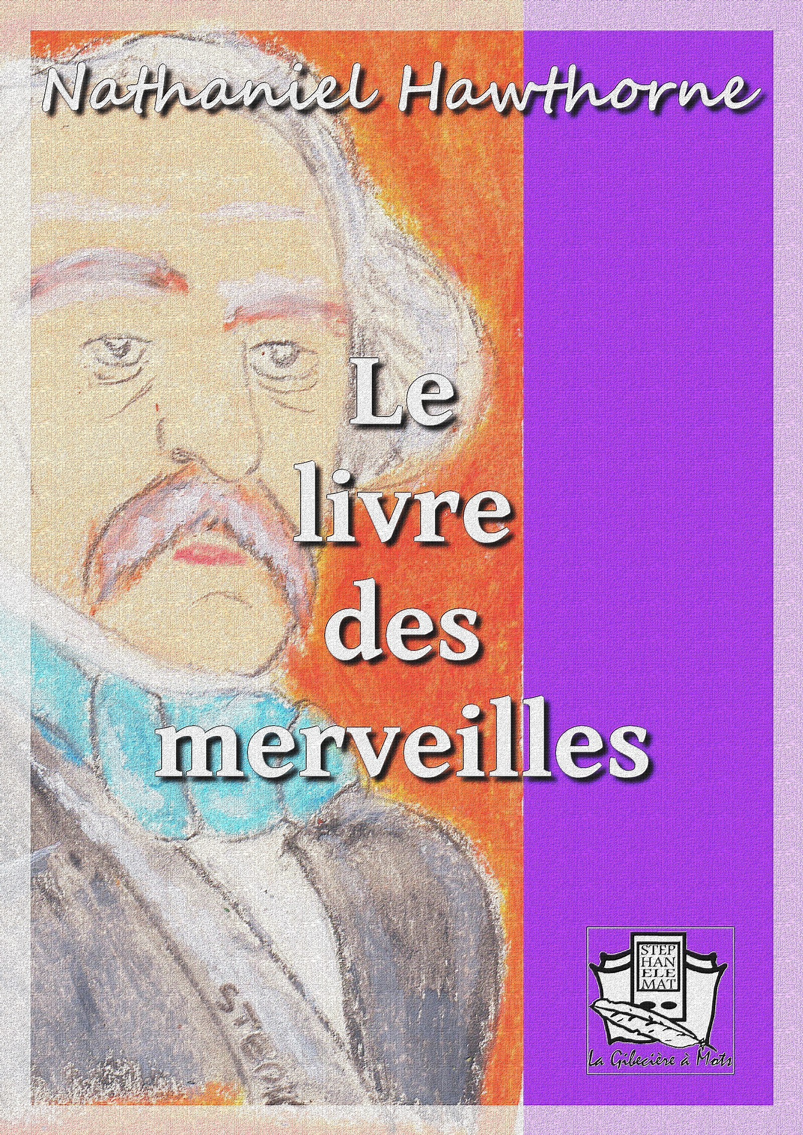 ebook cover of Le livre des merveilles, by Nathaniel Hawthorne