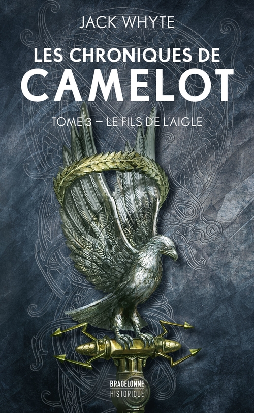 ebook cover of Les Chroniques de Camulod, T3 : Le Fils de l'Aigle, by Jack Whyte