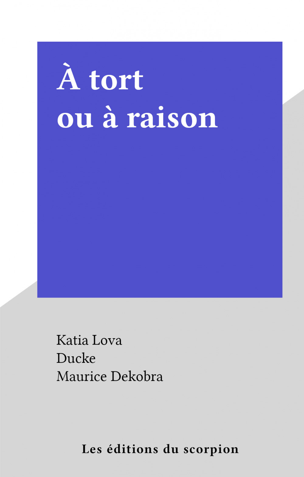 ebook cover of À tort ou à raison, by Katia Lova