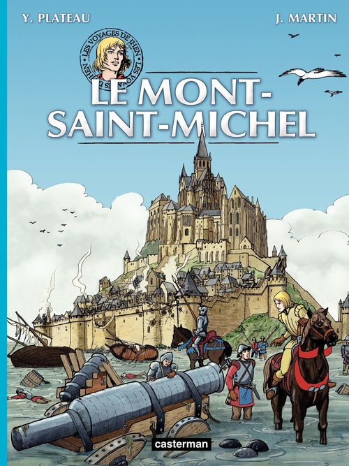 Couverture ebook de Les voyages de Jhen - Le Mont Saint-Michel, de Jacques Martin, Yves Plateau