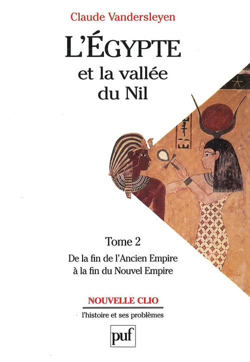 ebook cover of L'Égypte et la vallée du Nil : De la fin de l'Ancien Empire à la fin du Nouvel Empire, by Claude Vandersleyen