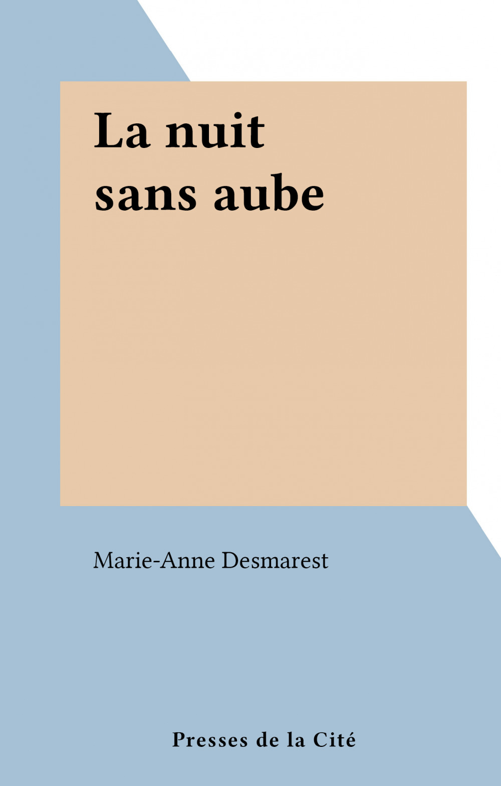 ebook cover of La nuit sans aube, by Marie-Anne Desmarest