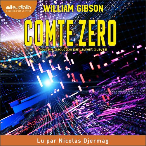 audiobook cover of Comte Zero, by William Gibson