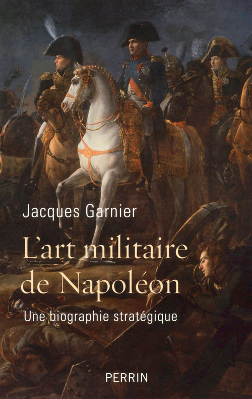 Couverture ebook de L'art militaire de Napoléon, de Jacques Garnier