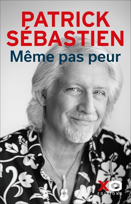 Couverture ebook de Même pas peur, de Patrick Sebastien