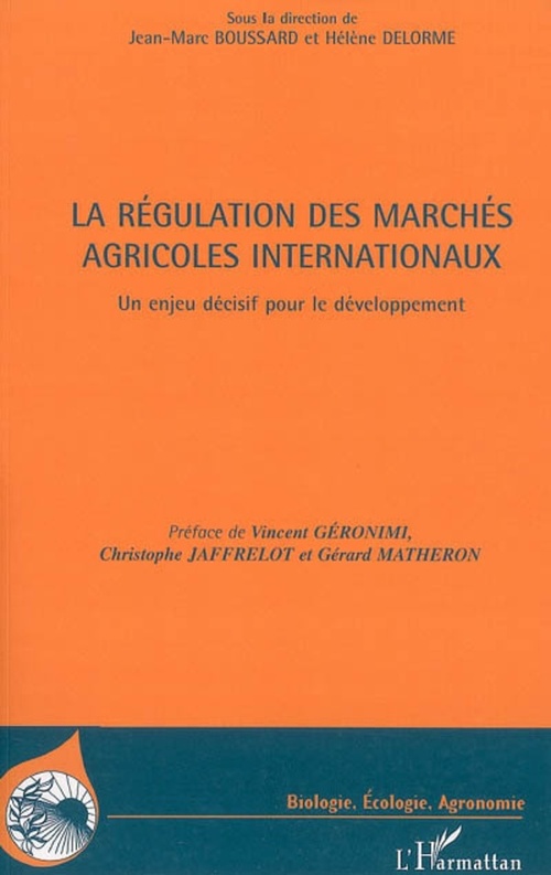 Couverture ebook de La régulation des marchés agricoles internationaux, de Jean-marc Boussard, Hélène Delorme