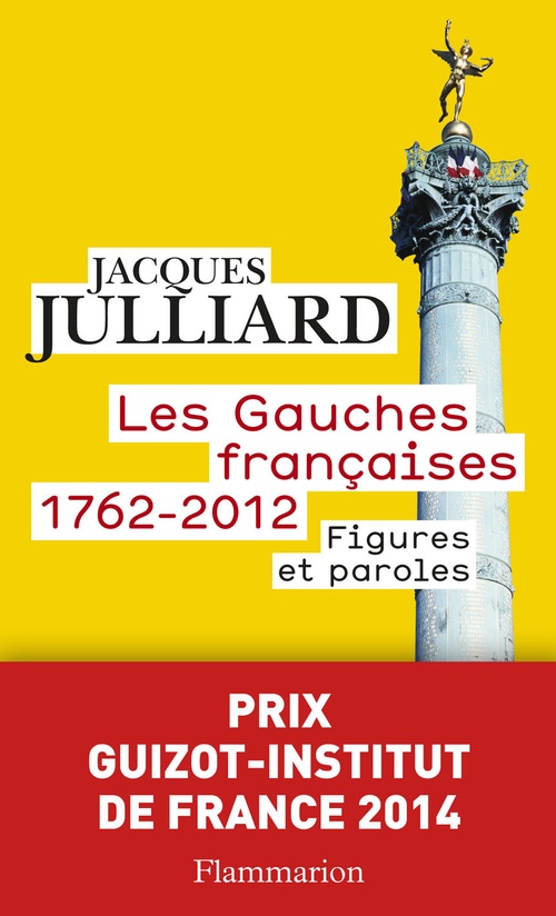 ebook cover of Les Gauches françaises (1762-2012). Figures et paroles, by Jacques Julliard