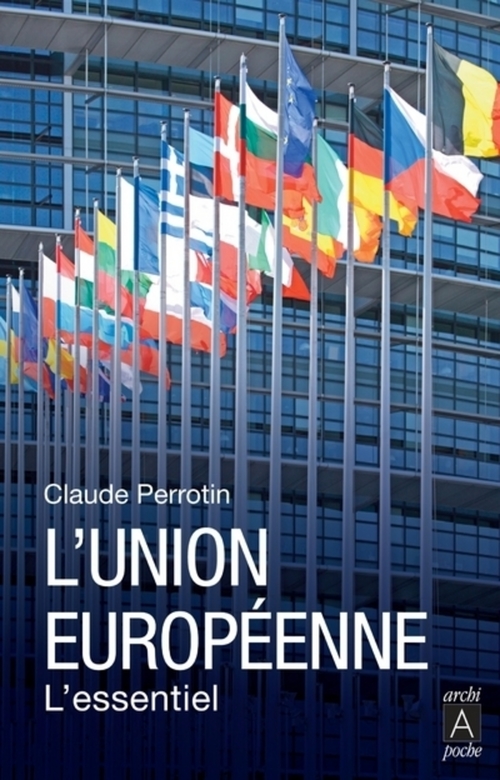 Couverture ebook de L'Union Européenne - L'essentiel, de Claude Perrotin