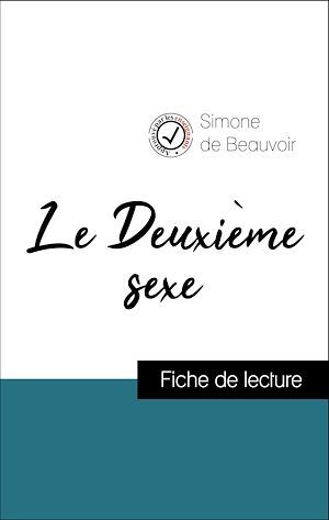 Couverture ebook de Analyse de l'oeuvre : Le Deuxième sexe (résumé et fiche de lecture plébiscités par les enseignants sur fichedelecture.fr), de Simone de Beauvoir