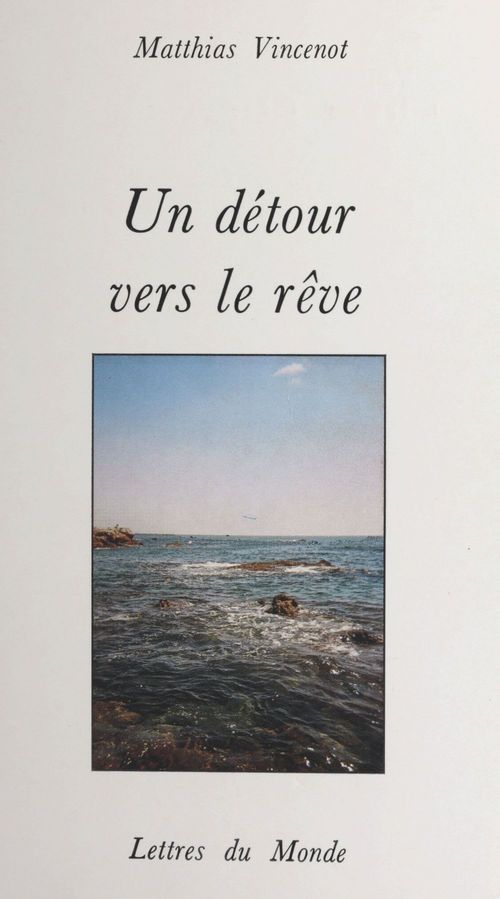 ebook cover of Un détour vers le rêve, by Matthias Vincenot