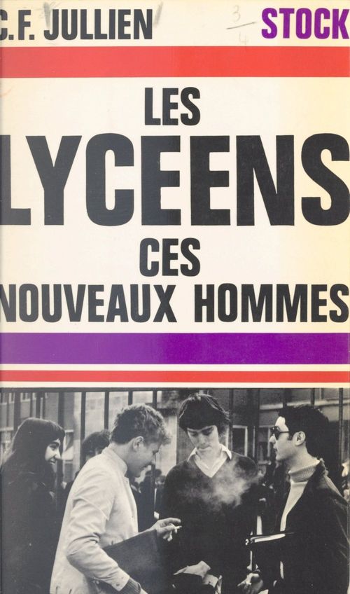 Couverture ebook de Les lycéens, ces nouveaux hommes, de Claude-Francois Jullien, Marie-Odile Fargier