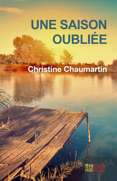 ebook cover of Une saison oubliée, by Christine Chaumartin