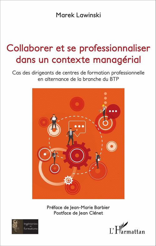 Couverture ebook de Collaborer et se professionnaliser dans un contexte managérial, de Marek Lawinski