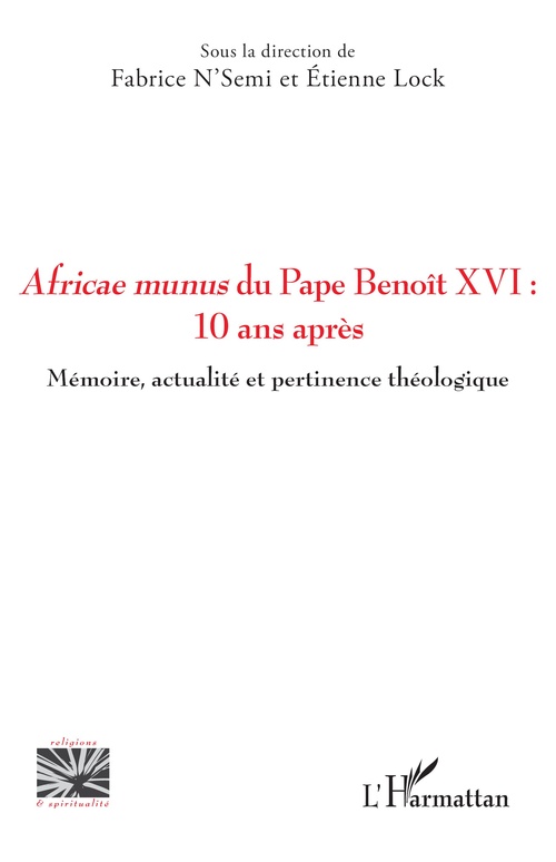 Couverture ebook de Africae munus du Pape Benoît XVI : 10 ans après, de Etienne Lock, Fabrice N'Semi