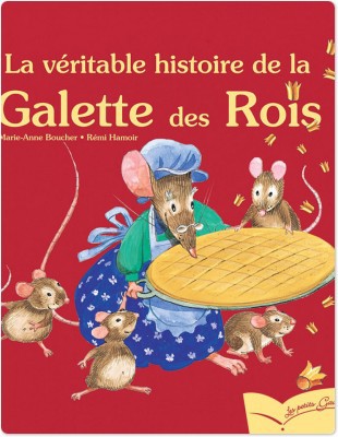 ebook cover of La véritable histoire de la galette des rois, by Marie-Anne Boucher