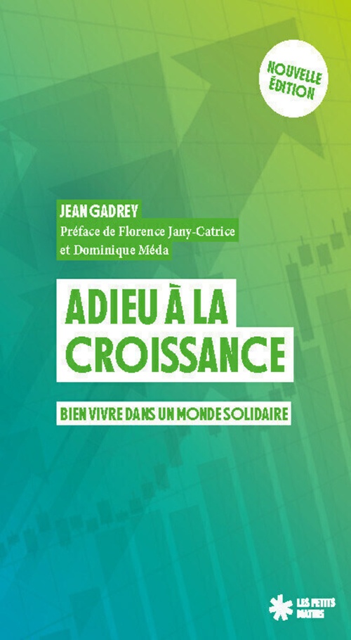 Couverture ebook de Adieu à la croissance - Bien vivre dans un monde solidaire, de Jean Gadrey