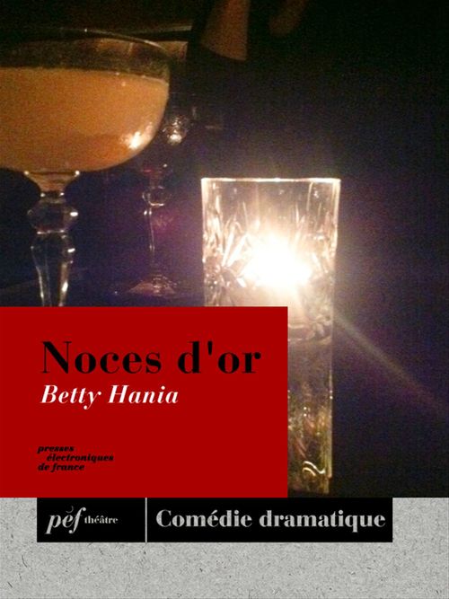Couverture ebook de Noces d'or, de Betty Hania