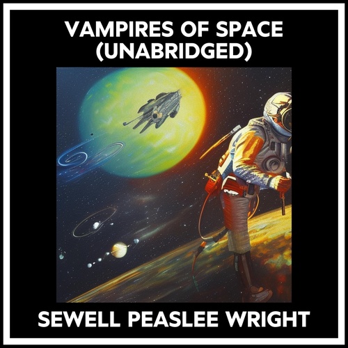 Couverture audiobook de Vampires Of Space (Unabridged), de Sewell Peaslee Wright
