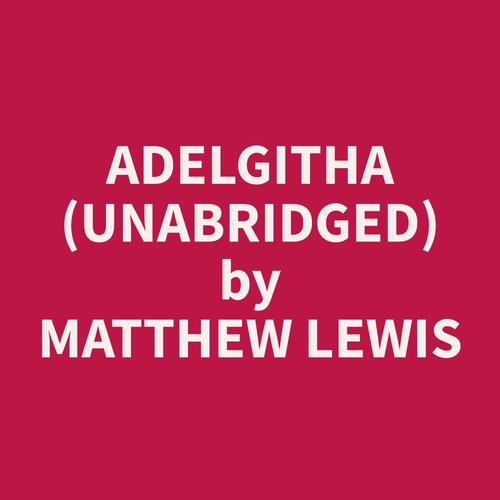 audiobook cover of Adelgitha (Unabridged), by Matthew  Lewis