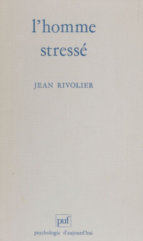 Couverture ebook de L'Homme stressé, de Jean Rivolier