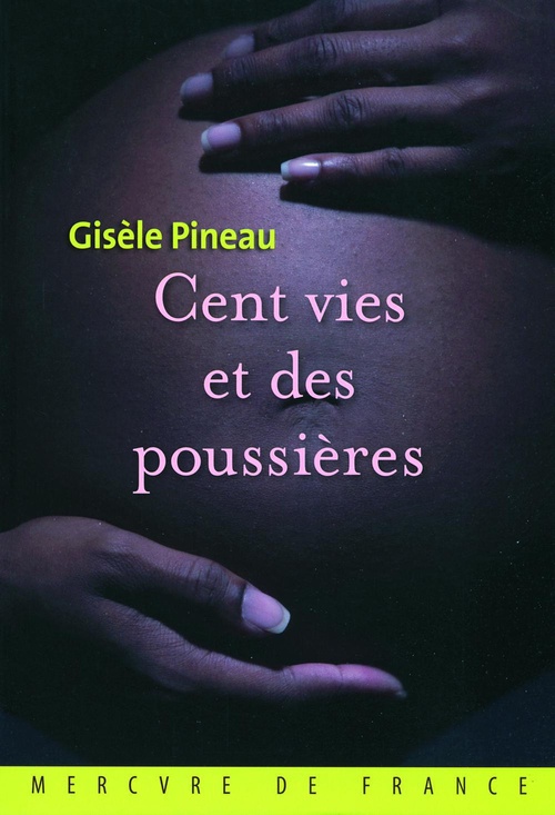 Couverture ebook de Cent vies et des poussières, de Gisèle Pineau