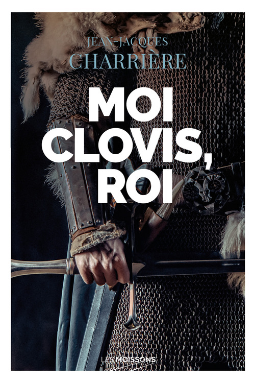 ebook cover of Moi Clovis, roi, by Jean-Jacques Charrière