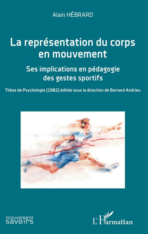 ebook cover of La représentation du corps en mouvement, by Alain Hebrard, Bernard Andrieu