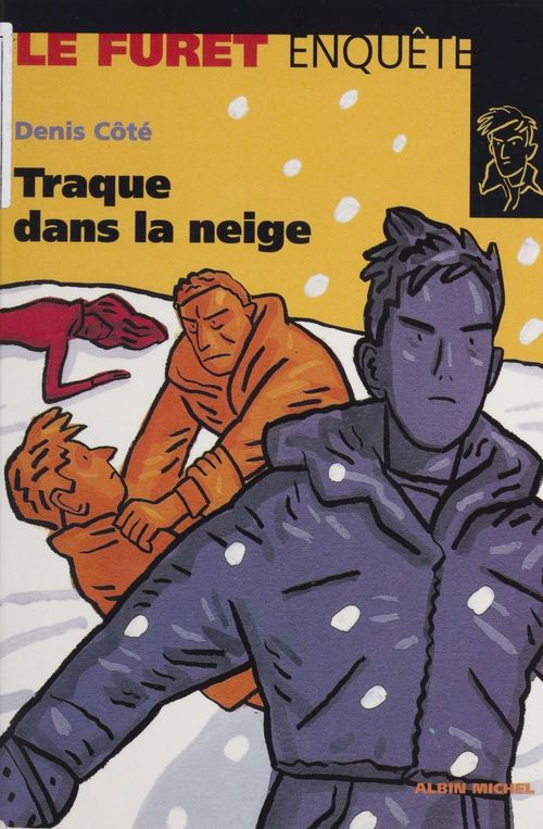 ebook cover of Traque dans la neige, by Denis Côté