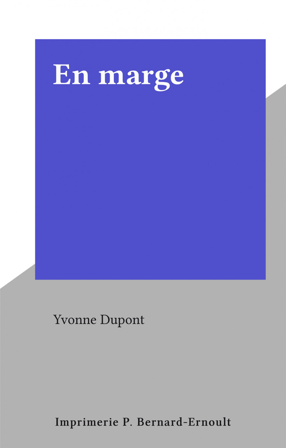 Couverture ebook de En marge, de Yvonne Dupont