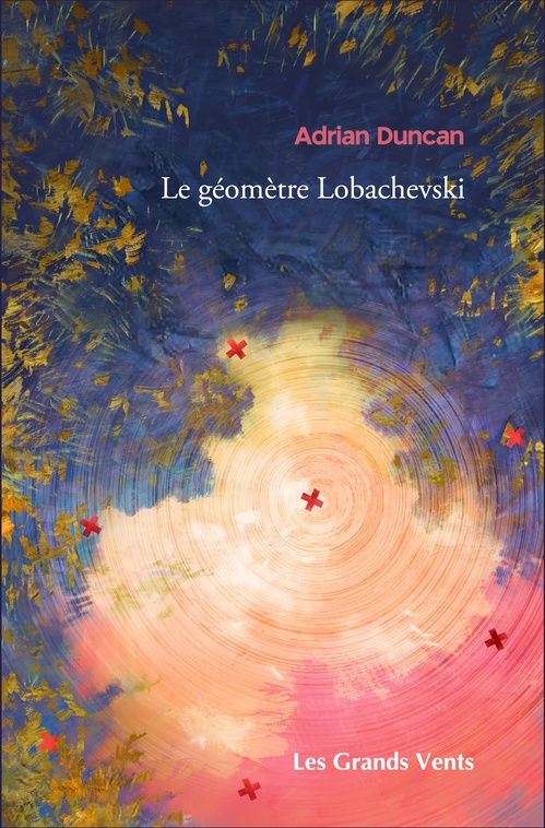 Couverture ebook de Le géomètre Lobachevski, de Adrian DUNCAN