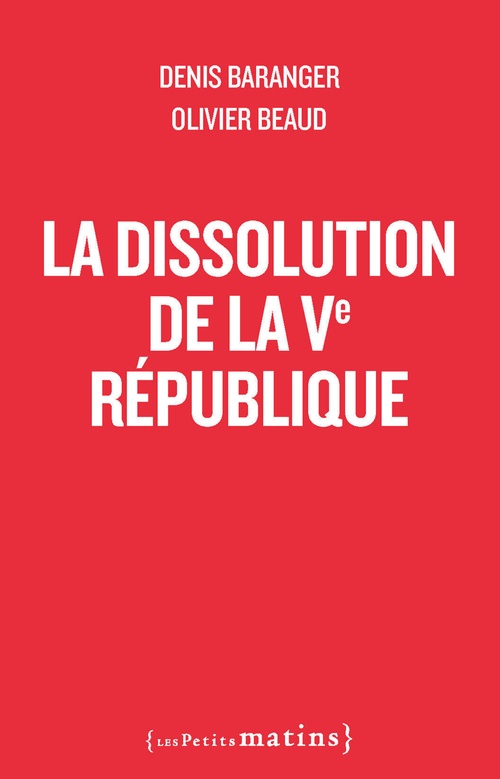 Couverture ebook de La Dissolution de la Ve République, de Denis Baranger, Olivier Beaud
