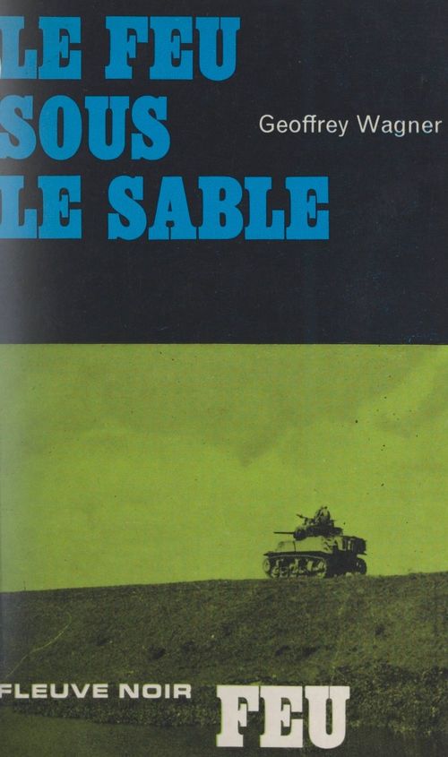 ebook cover of Le feu sous le sable, by Geoffrey Wagner