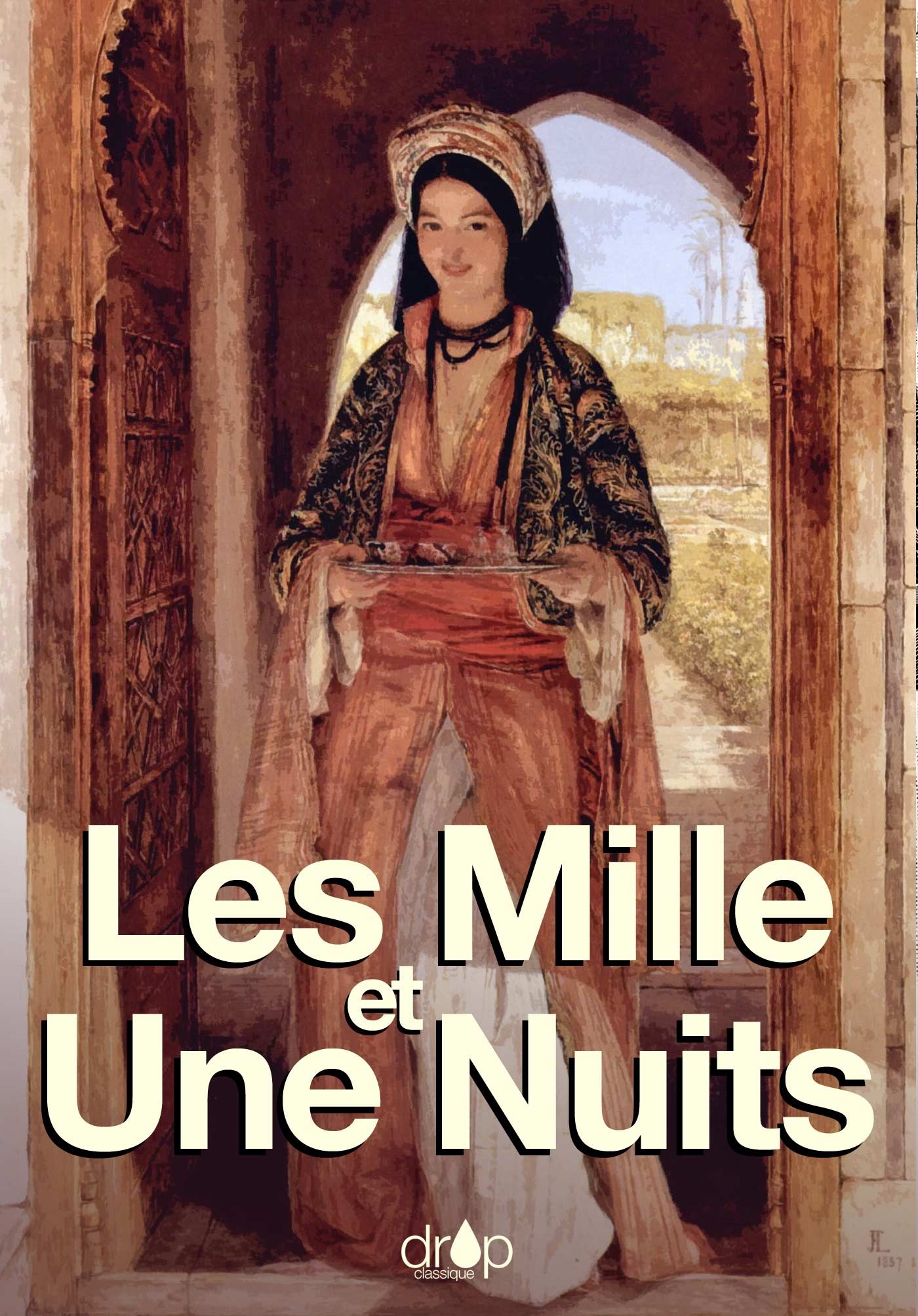 Couverture ebook de Les mille et une nuits - Texte intégral, de Anonyme, Antoine Galland