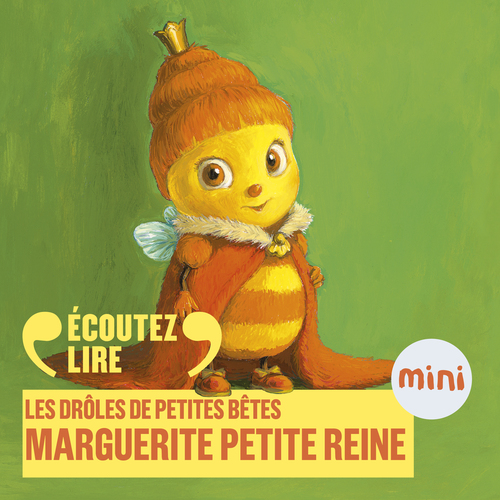 Couverture audiobook de Marguerite petite reine - Les Drôles de Petites Bêtes, de Antoon Krings