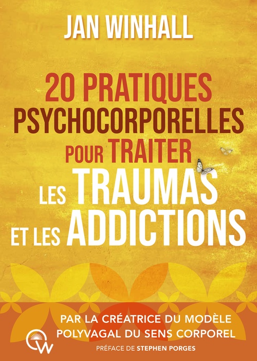 Couverture ebook de 20 pratiques psychocorporelles pour traiter les traumas et les addictions, de Jan Winhall
