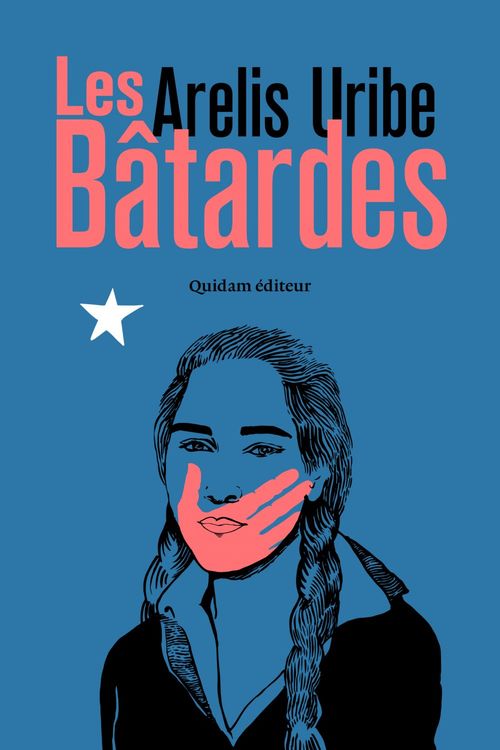 Couverture ebook de Les Bâtardes, de Arelis Uribe