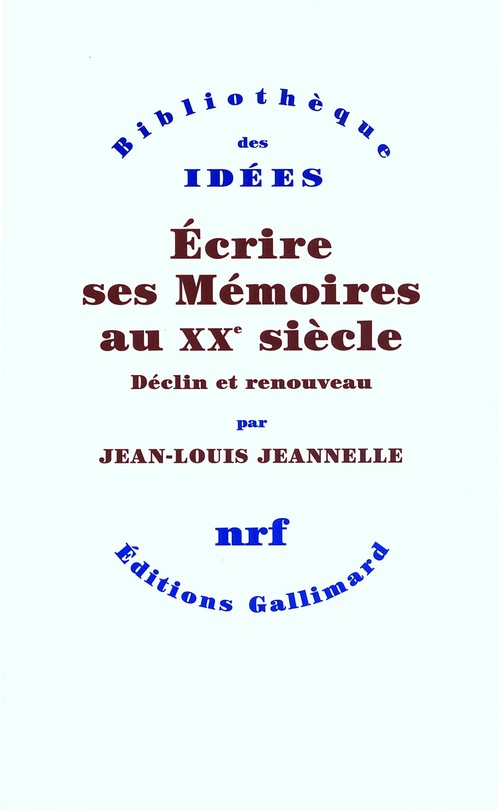 ebook cover of Écrire ses Mémoires au XXe siècle, by Jean-louis Jeannelle