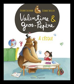 ebook cover of Valentine et Gros-pépère à l'école, by Orianne Lallemand, Eléonore Thuillier