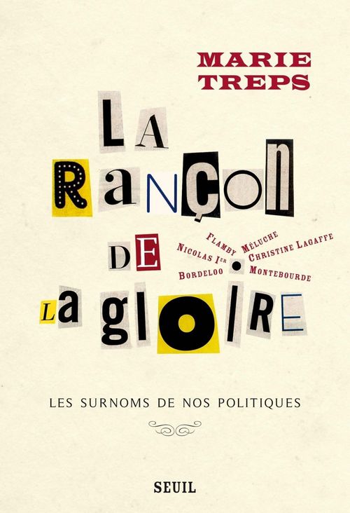 Couverture ebook de La Rançon de la gloire. Les surnoms de nos politiques, de Marie Treps