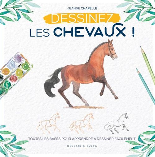 Couverture ebook de Apprendre à dessiner les chevaux, de Jeanne Chapelle
